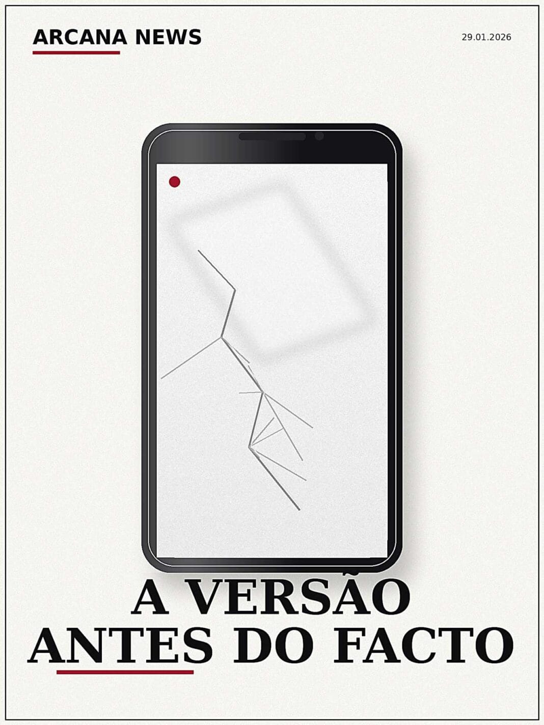 Ilustração editorial de um telemóvel com vidro rachado e ponto vermelho de gravação, usada como capa do Arcana News.