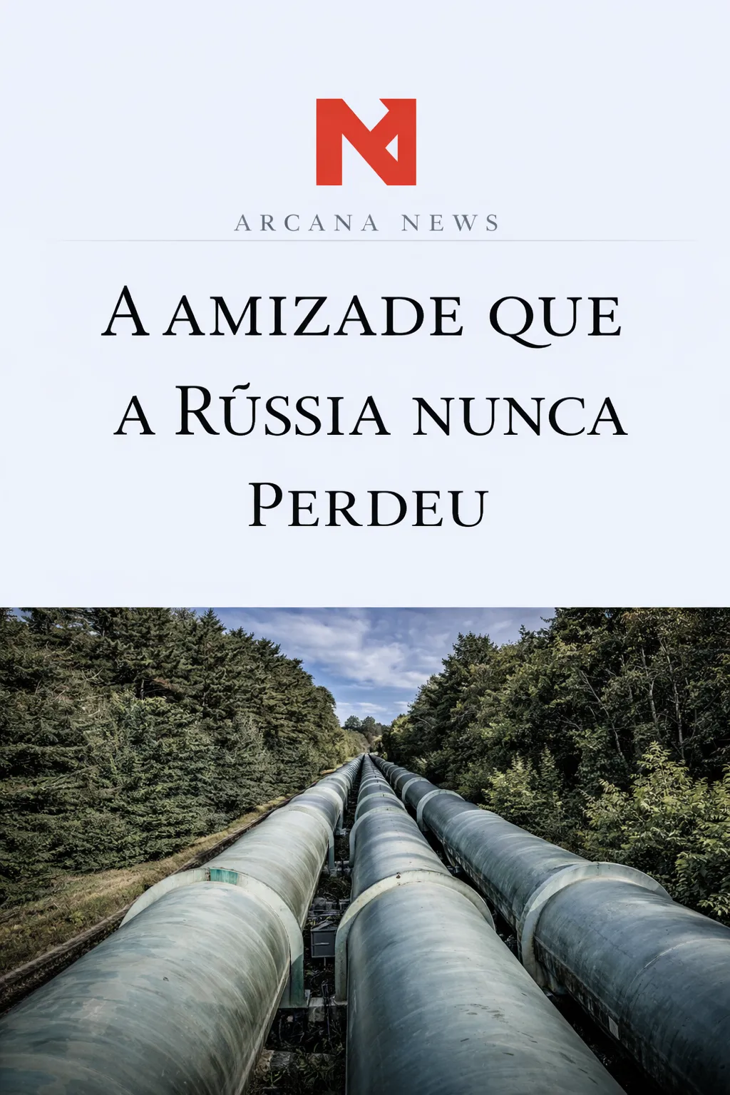 Gasodutos de grande dimensão atravessam uma zona florestal europeia, simbolizando as ligações energéticas entre a Rússia e a Europa.